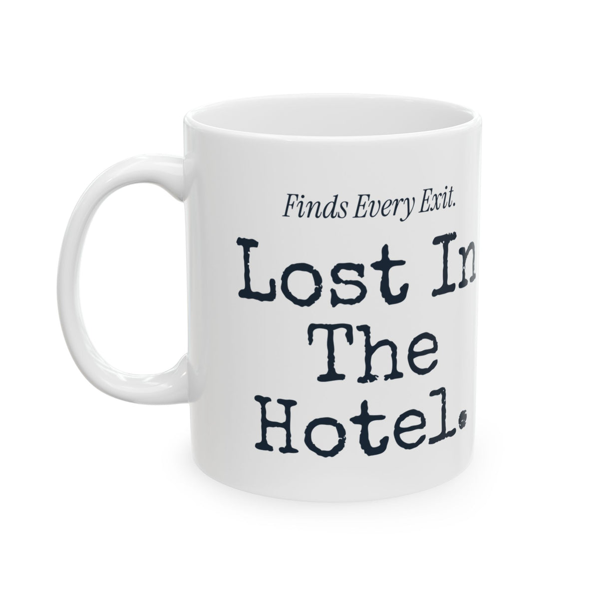 Funny Flight Attendant Coffee Mug Finds Every Exit Lost In The Hotel