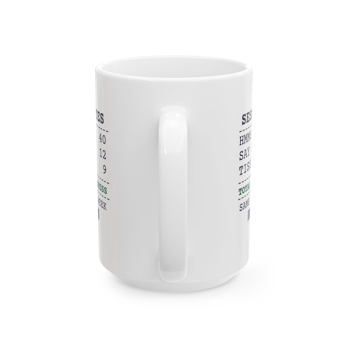 Funny Therapist Coffee Mug Forty Hmms Real Progress Receipt