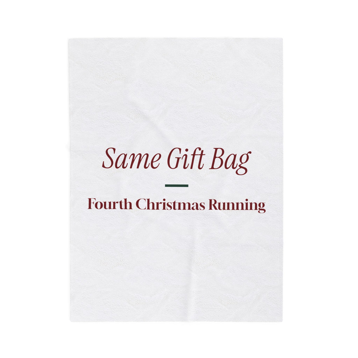 Funny Christmas Throw Blanket Same Gift Bag Fourth Christmas Running