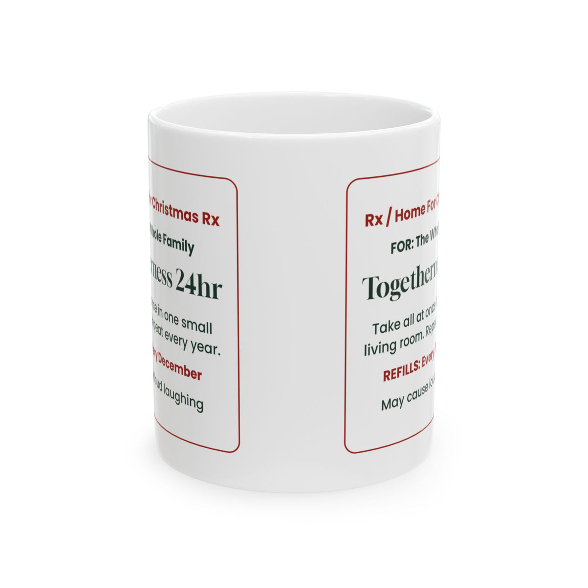 Funny Christmas Coffee Mug Togetherness Prescription For Family