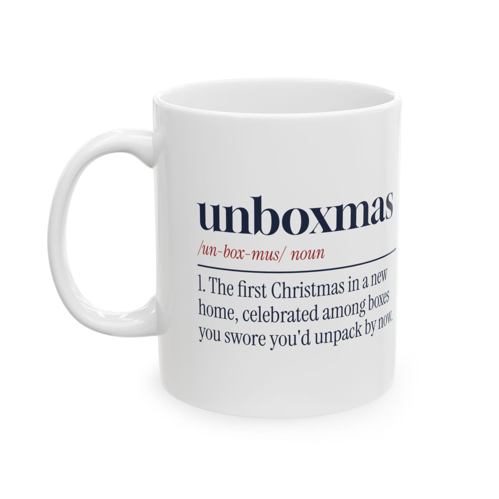 Funny Christmas Coffee Mug Unboxmas Definition For New Homeowners