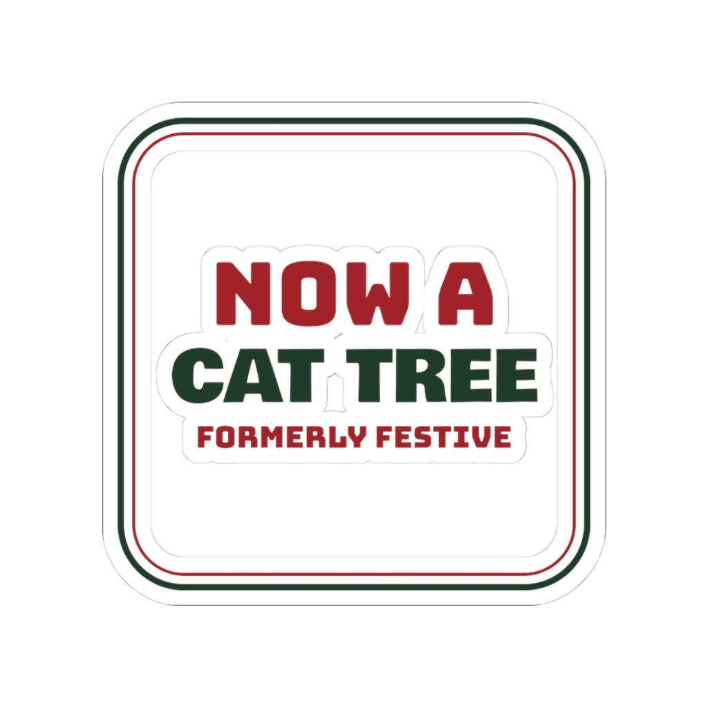 Funny Christmas Cat Sticker Now A Cat Tree Formerly Festive