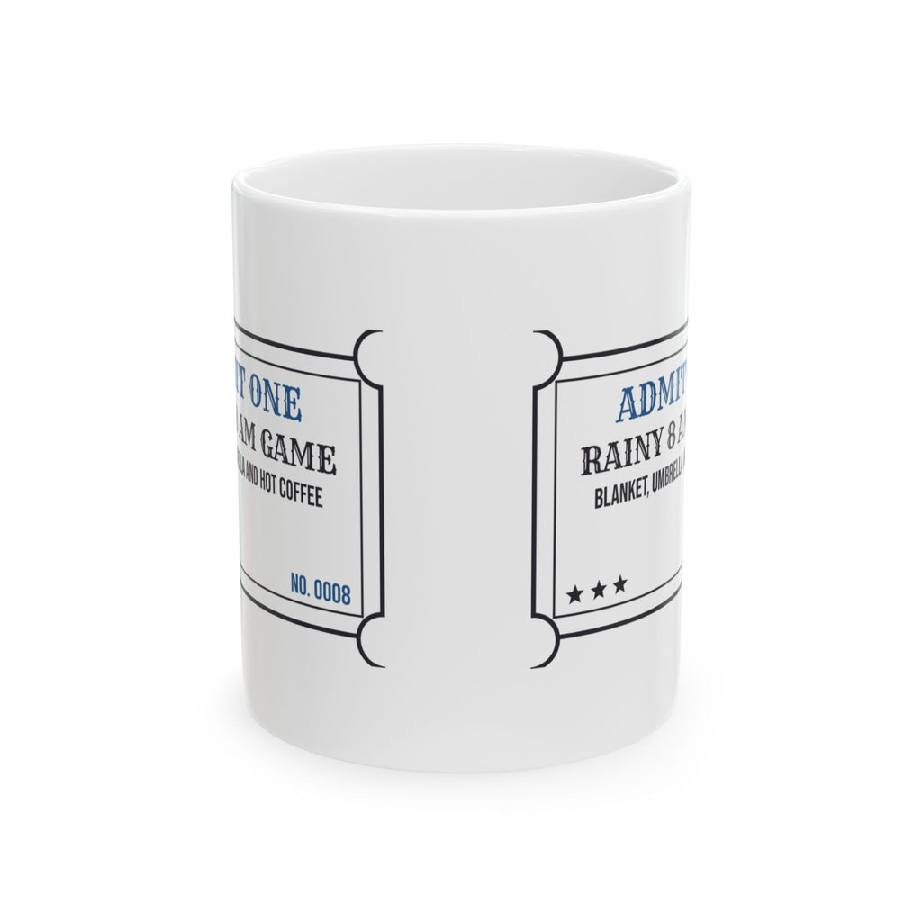 Funny Soccer Mom Mug Rainy 8 AM Game Ticket