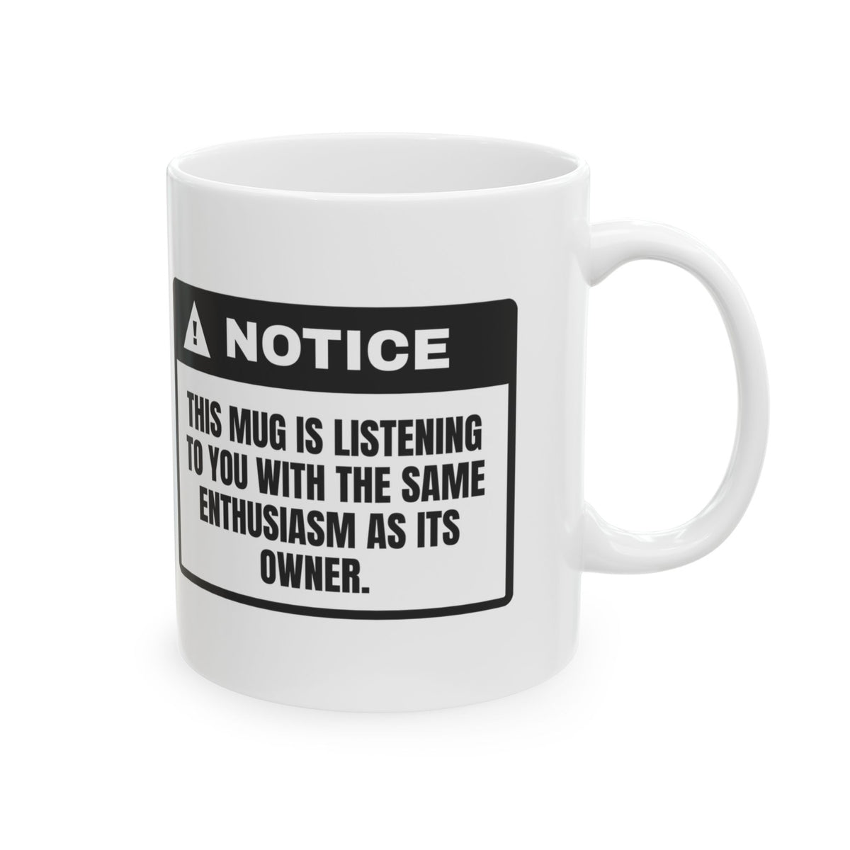 Funny Sarcastic Coffee Mug This Mug Is Listening As Much As Me