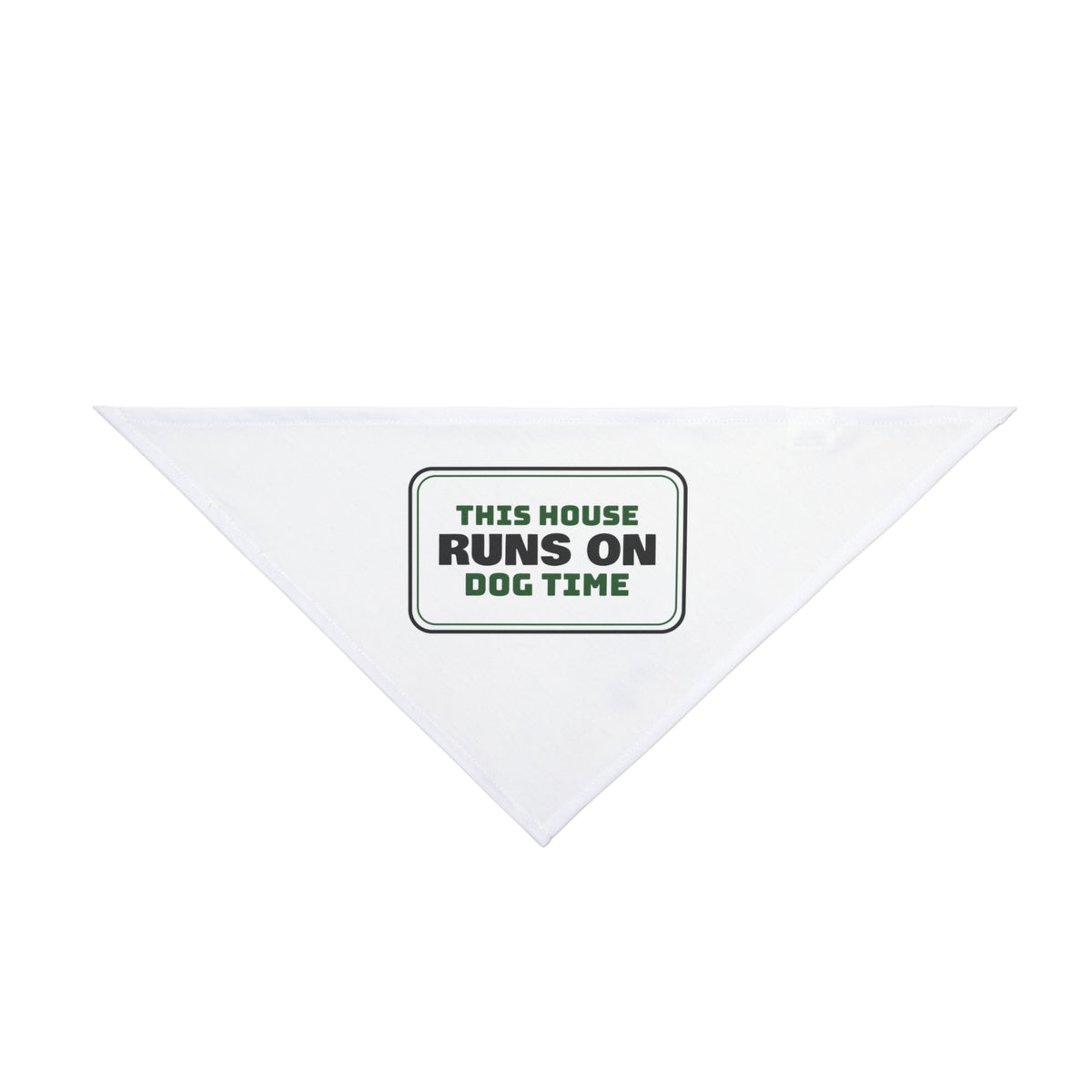 Funny Dog Dad Sign Dog Bandana House Runs On Dog Time