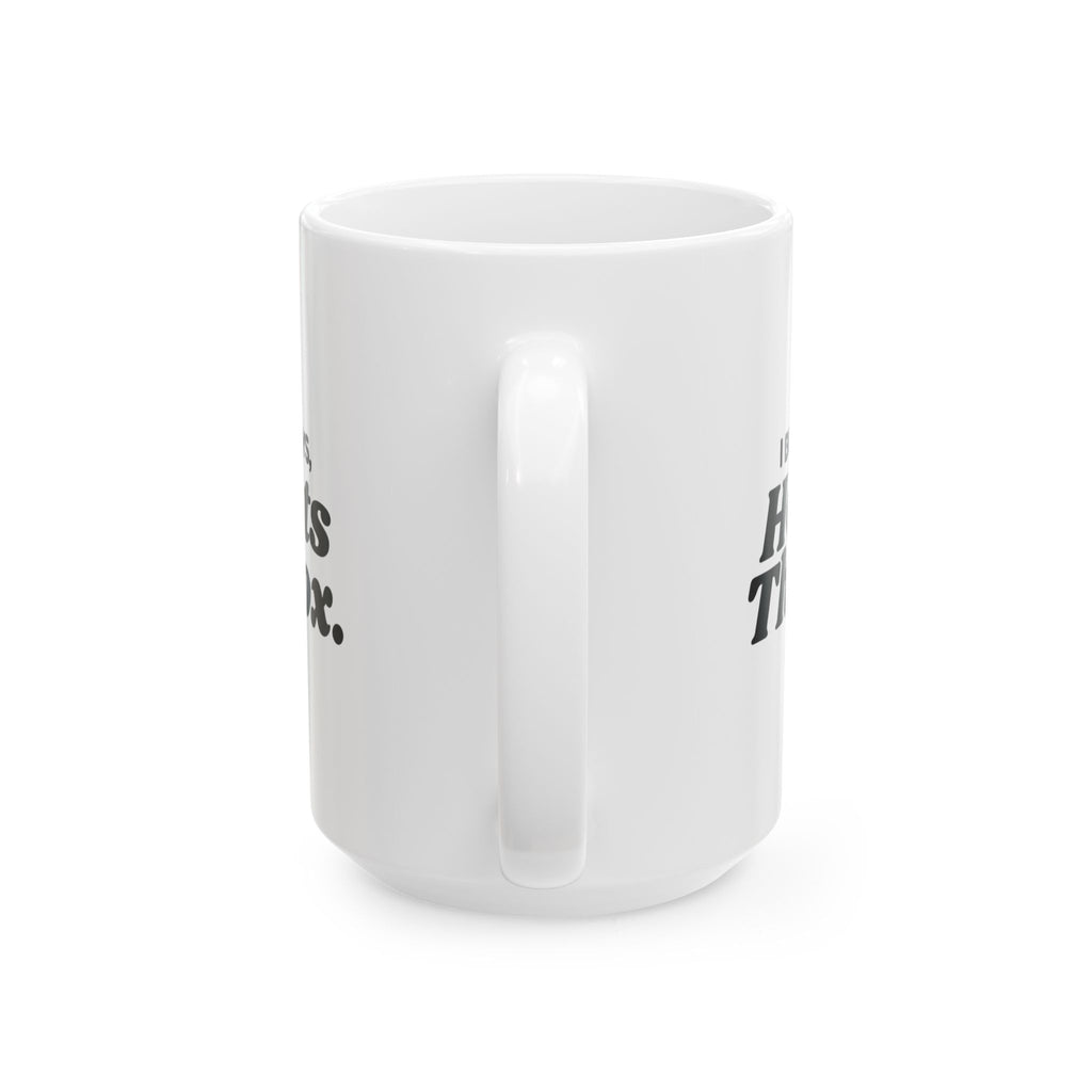 Funny Dog Mom Mug I Buy The Toys He Eats