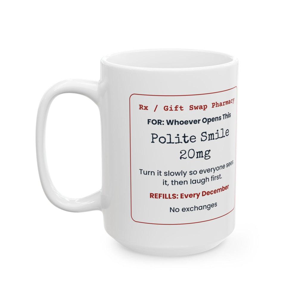 Funny White Elephant Coffee Mug Polite Smile 20mg Prescription Label