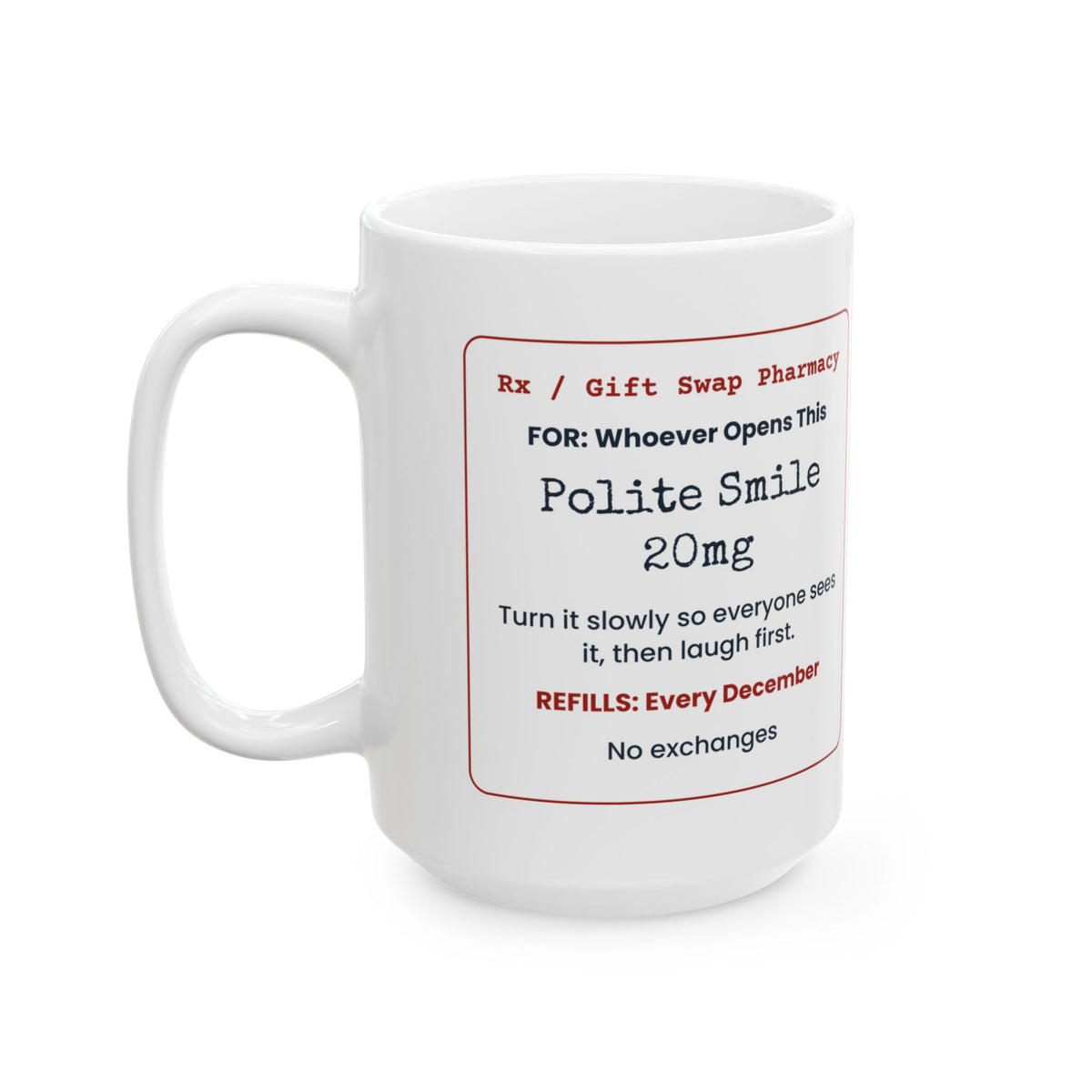 Funny White Elephant Coffee Mug Polite Smile 20mg Prescription Label