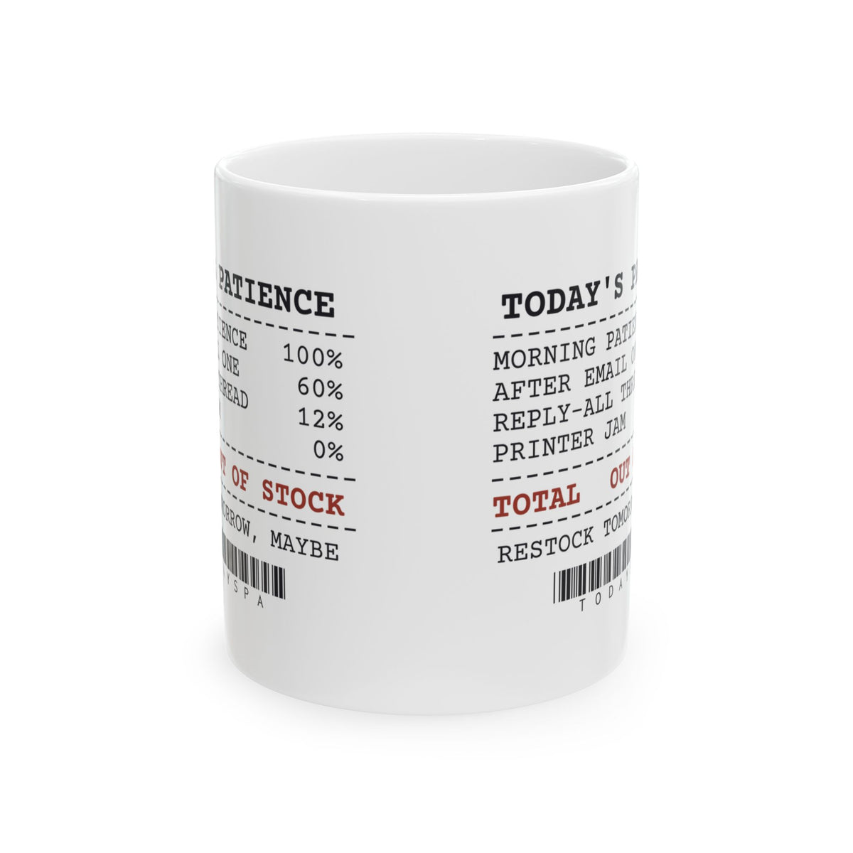 Funny Sarcastic Coffee Mug Patience Out Of Stock Receipt For Work