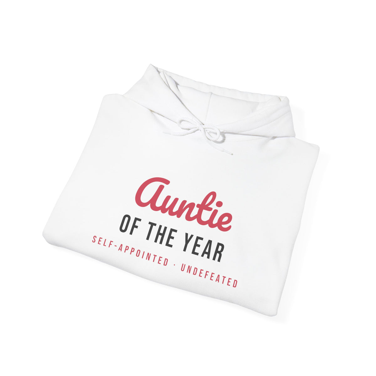 Funny Aunt Hoodie Auntie Of The Year Self Appointed