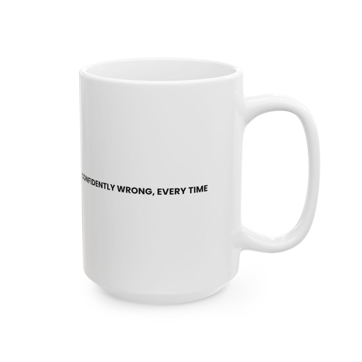 Funny Grandpa Coffee Mug Confidently Wrong For Grandpa