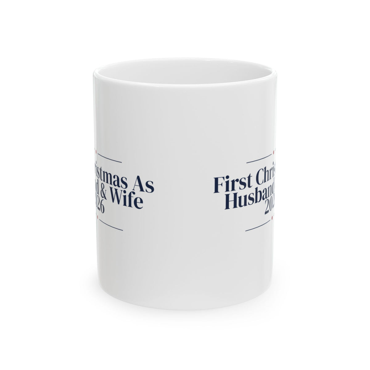 First Christmas As Husband And Wife 2026 Coffee Mug For Newlyweds