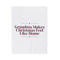 Christmas Throw Blanket Grandma Makes Christmas Feel Like Home