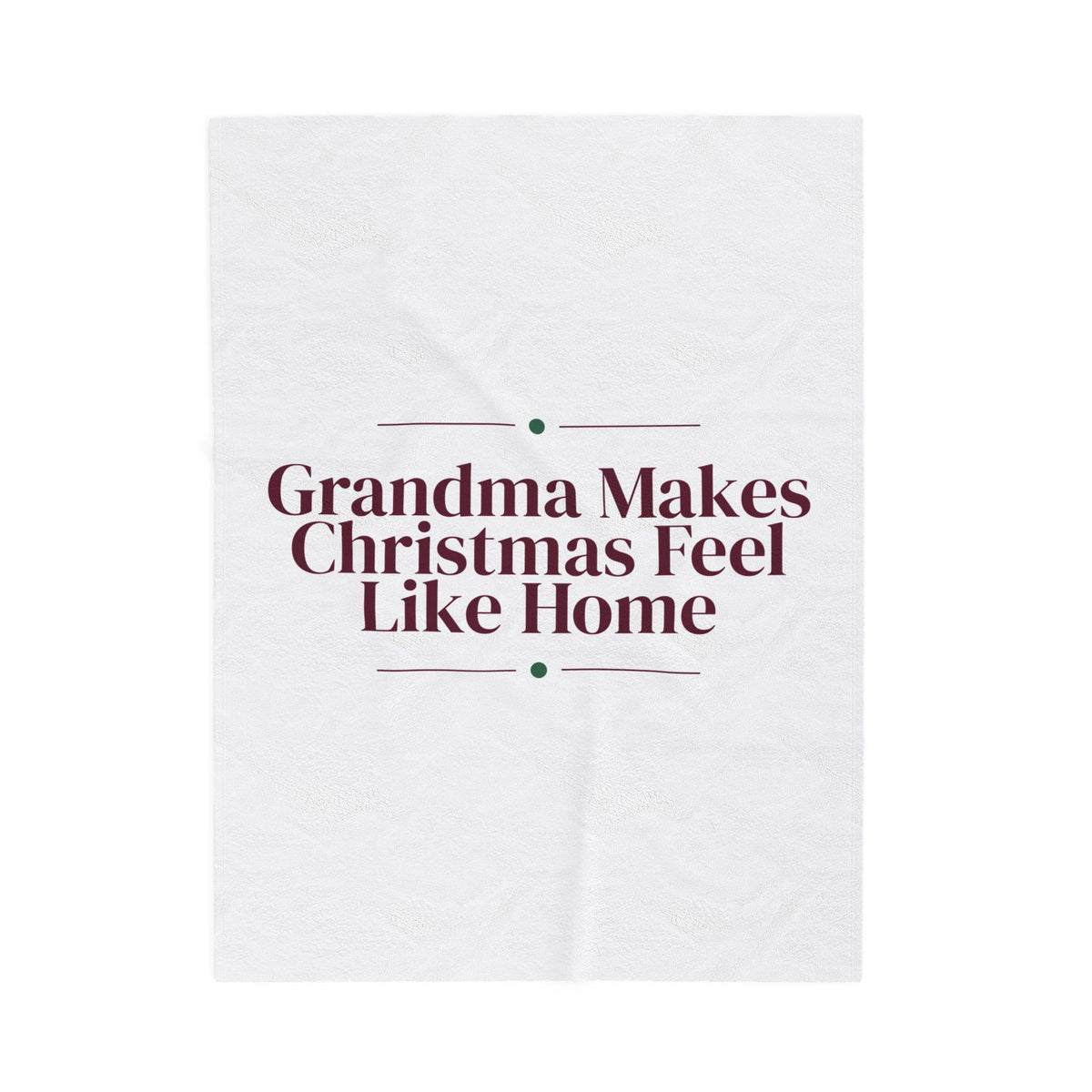 Christmas Throw Blanket Grandma Makes Christmas Feel Like Home