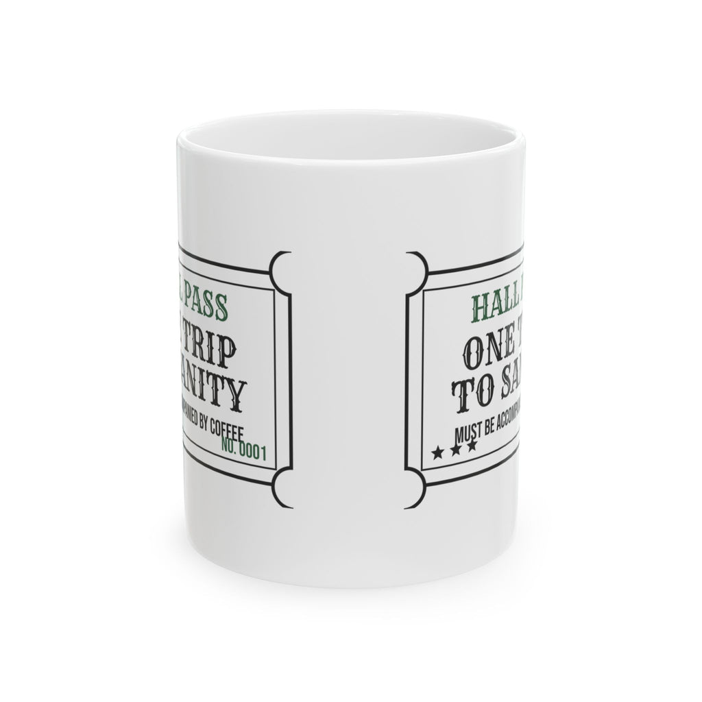 Funny Teacher Aide Coffee Mug Hall Pass To Sanity For Aides