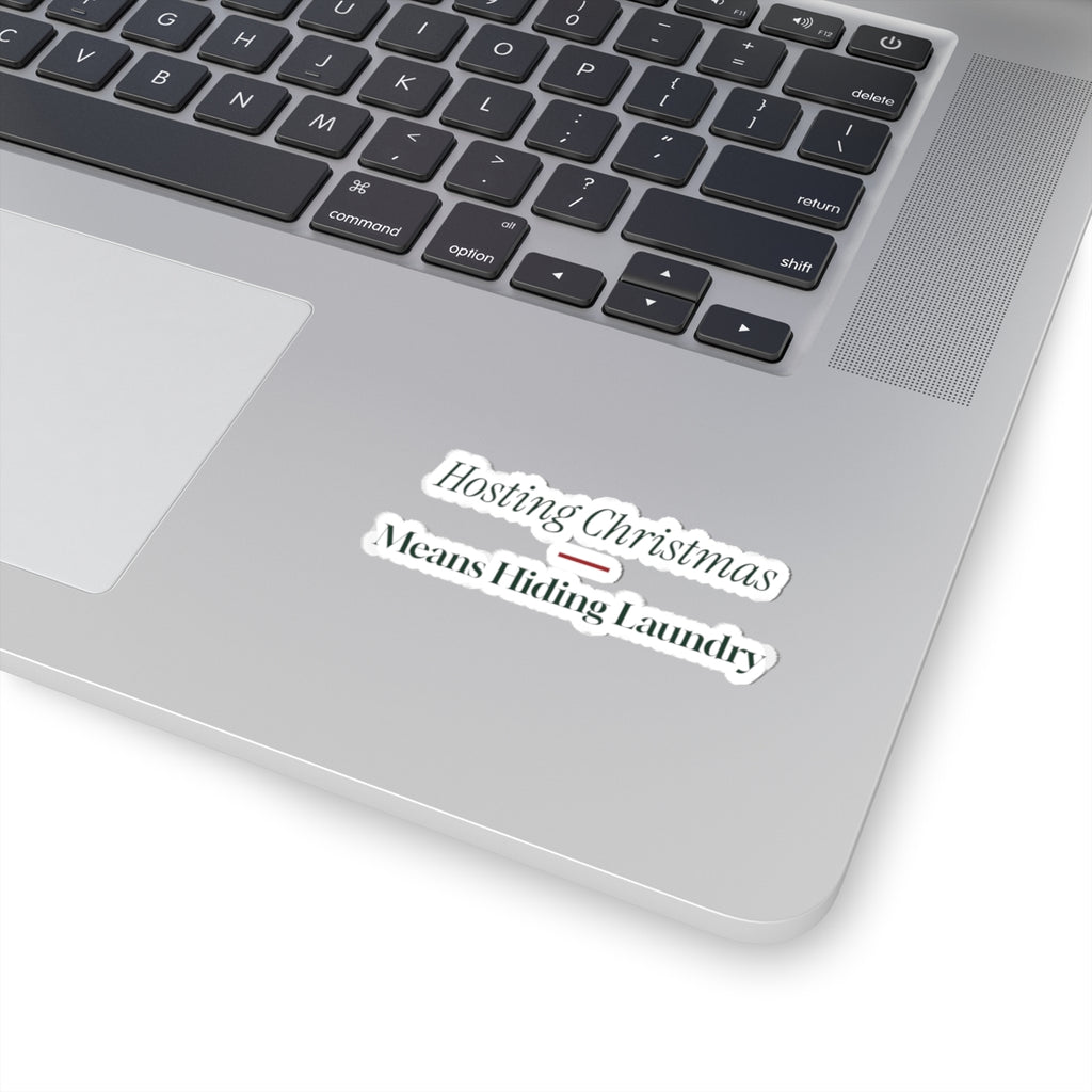 Funny Christmas Host Sticker Hosting Christmas Means Hiding Laundry