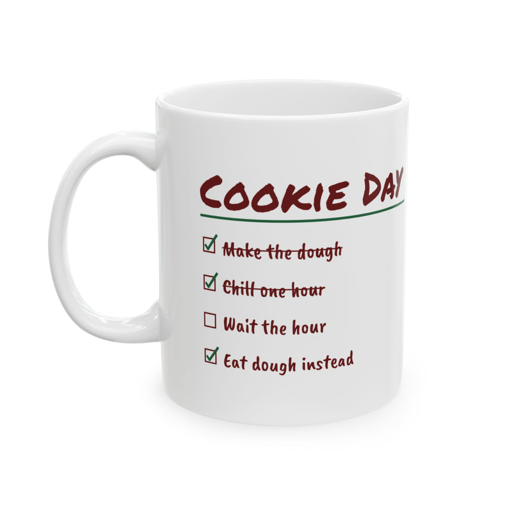 Funny Christmas Baking Coffee Mug Chill One Hour Eat Dough Instead