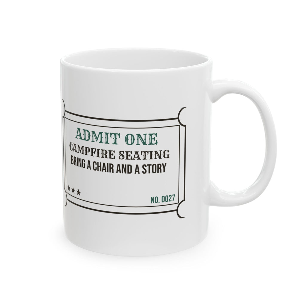Camping Coffee Mug Campfire Seating Pull Up A Chair Fire's Lit Ticket
