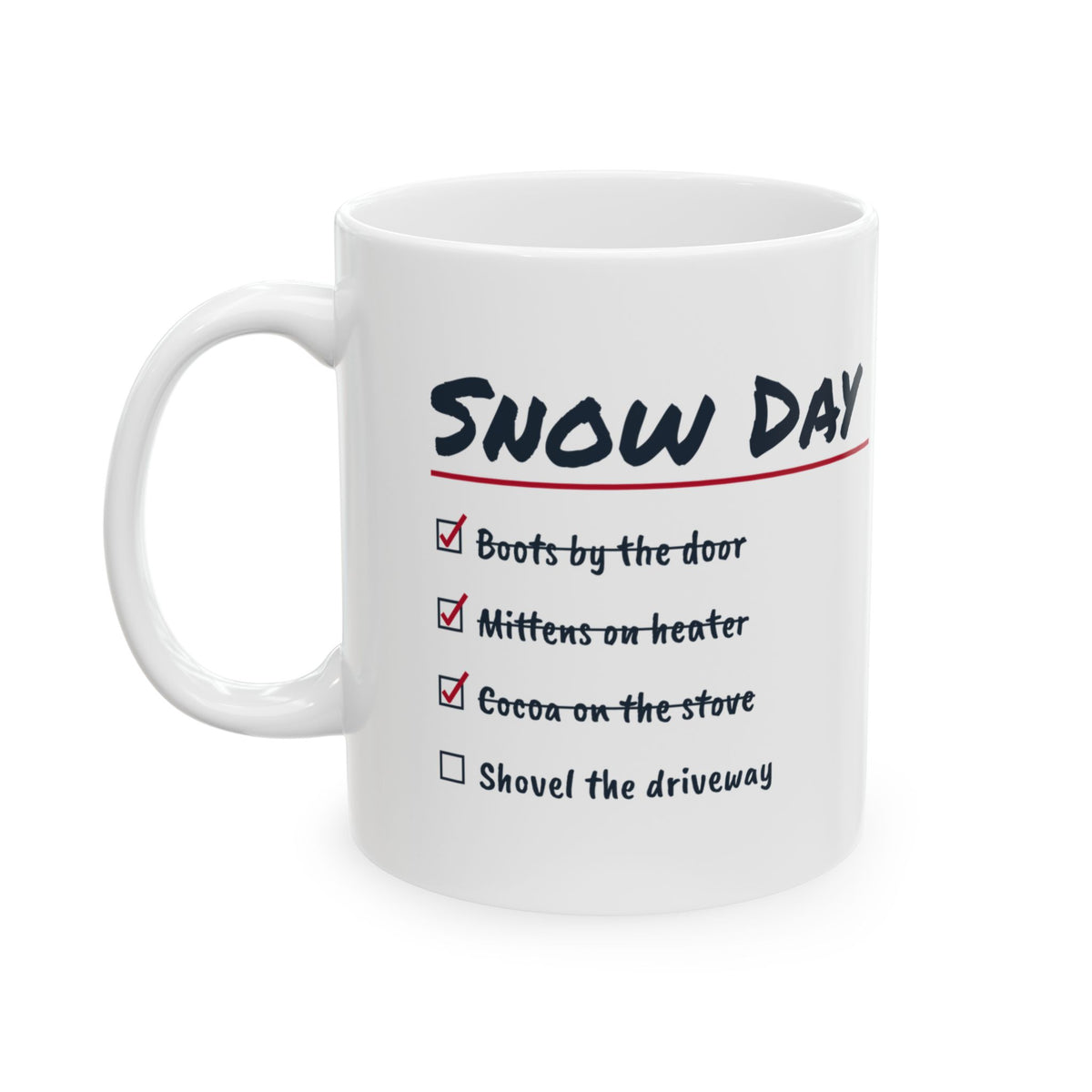 Funny Snow Day Hot Cocoa Coffee Mug Snow Day Checklist