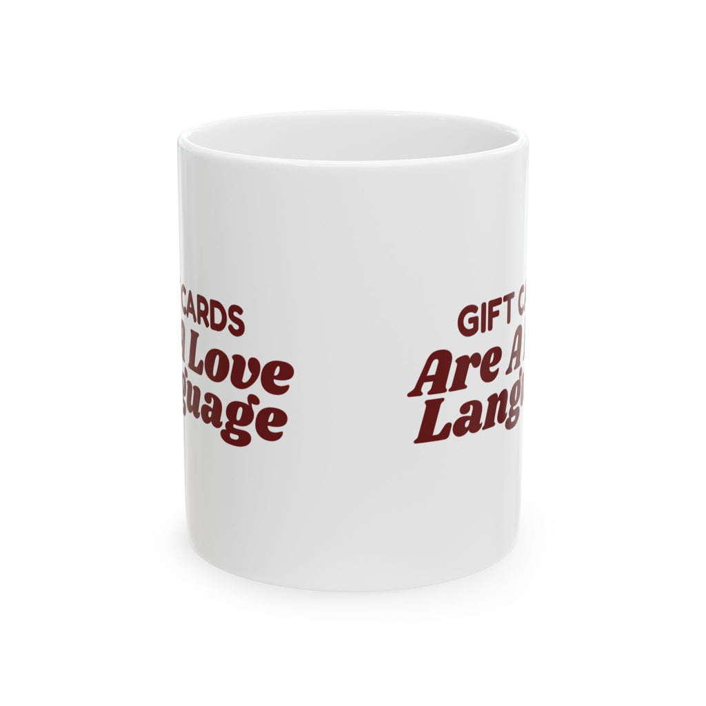 Funny Christmas Shopping Coffee Mug Gift Cards Are A Love Language