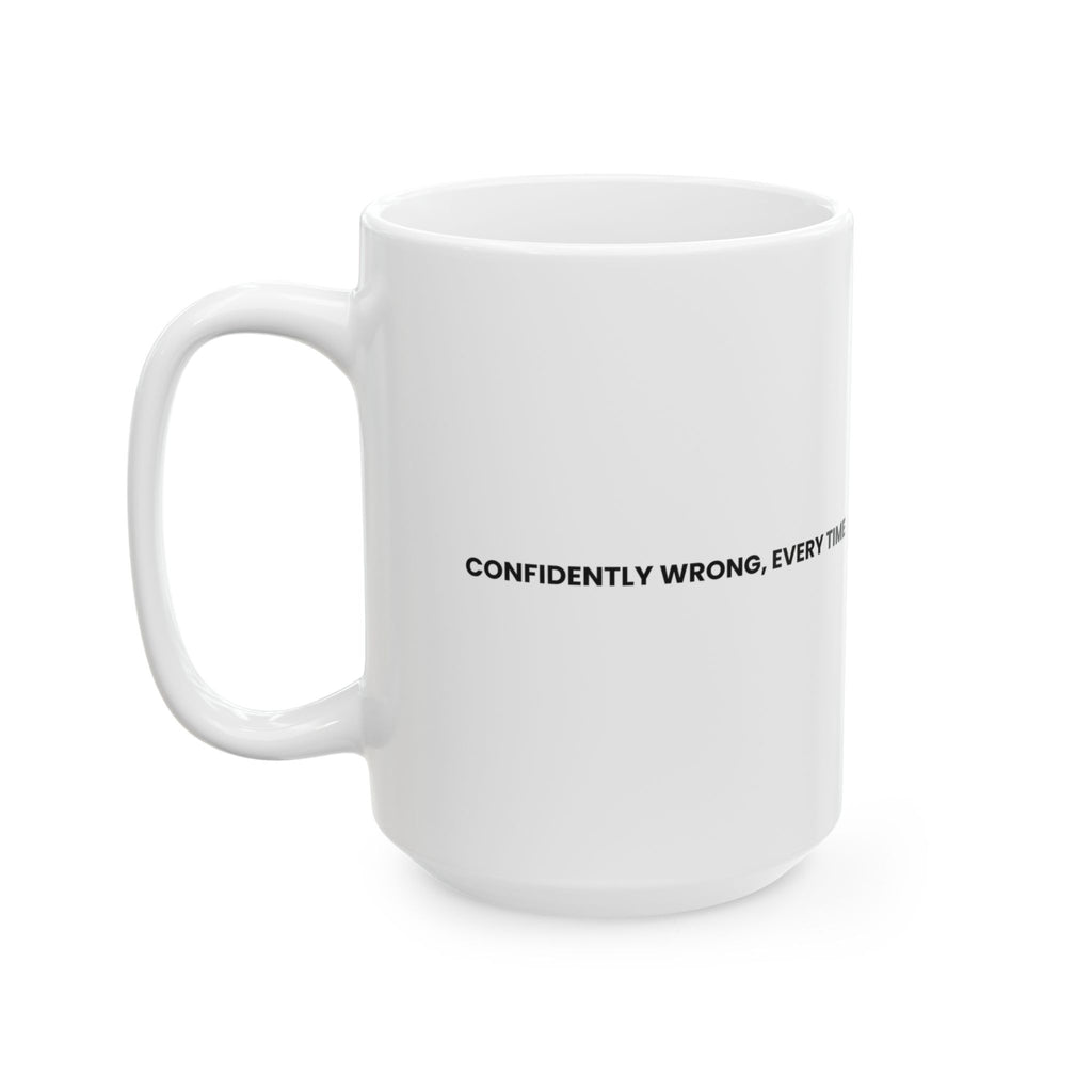 Funny Grandpa Coffee Mug Confidently Wrong For Grandpa