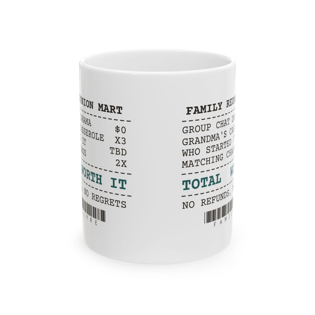Family Reunion Coffee Mug Worth It Funny