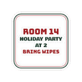 Funny Christmas Teacher Sticker Holiday Party At 2 Bring Wipes