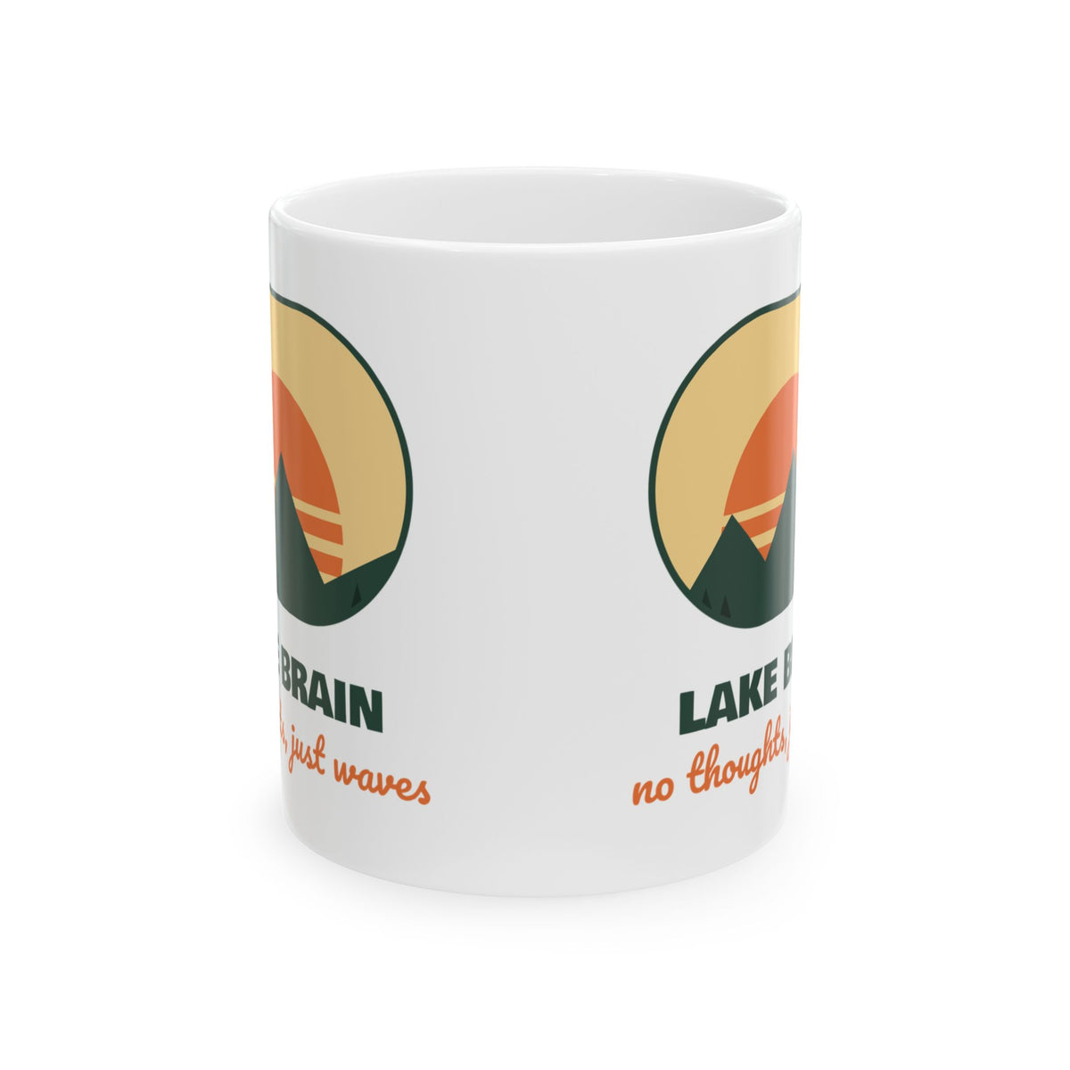 Lake Brain Coffee Mug No Thoughts Just Waves
