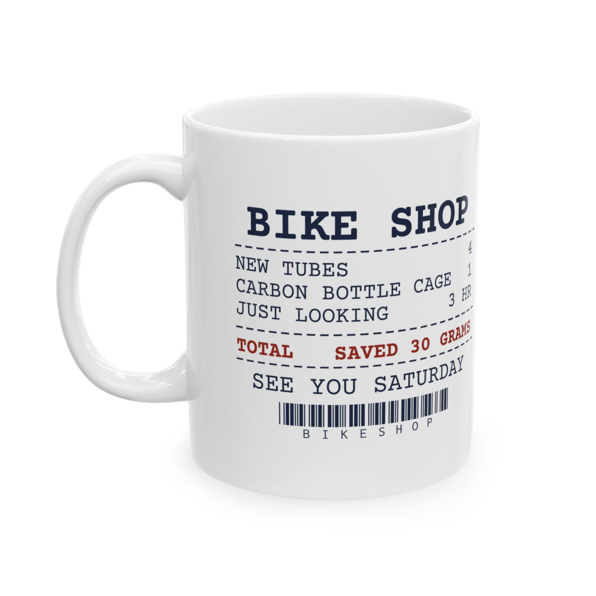Funny Cycling Coffee Mug Just Looking 3 Hours Saved 30 Grams Receipt