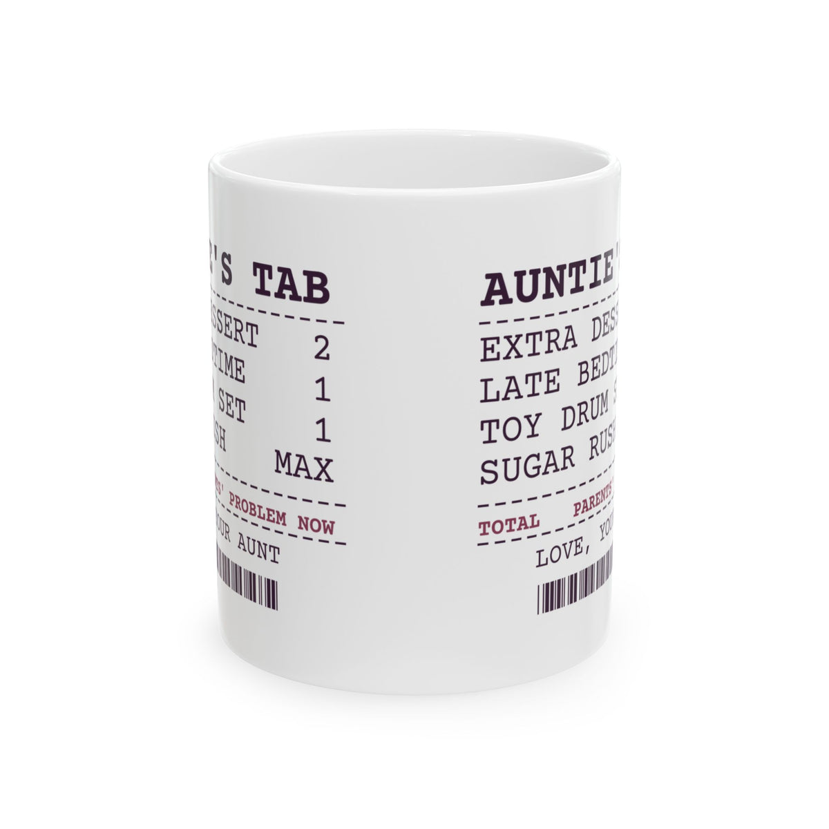 Funny Aunt Coffee Mug Sent Home Sugared Up Receipt For Aunts