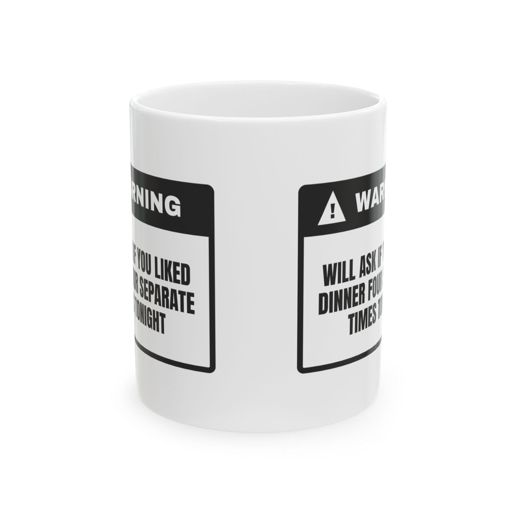 Cooking Coffee Mug Will Ask If You Liked It Four Times