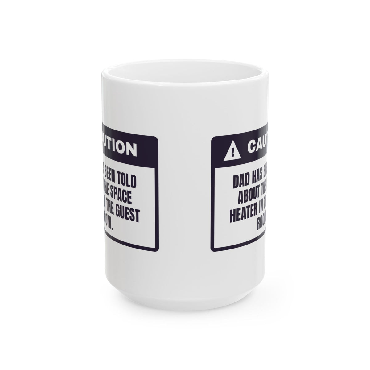 Funny Christmas Dad Coffee Mug Caution Dad Knows About The Heater