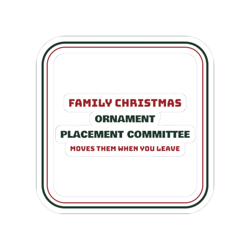Funny Christmas Sticker Ornament Placement Committee For Mom
