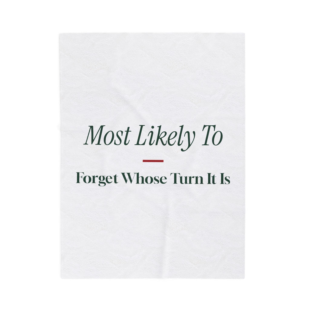 Funny Family Christmas Throw Blanket Most Likely To Forget Whose Turn It Is