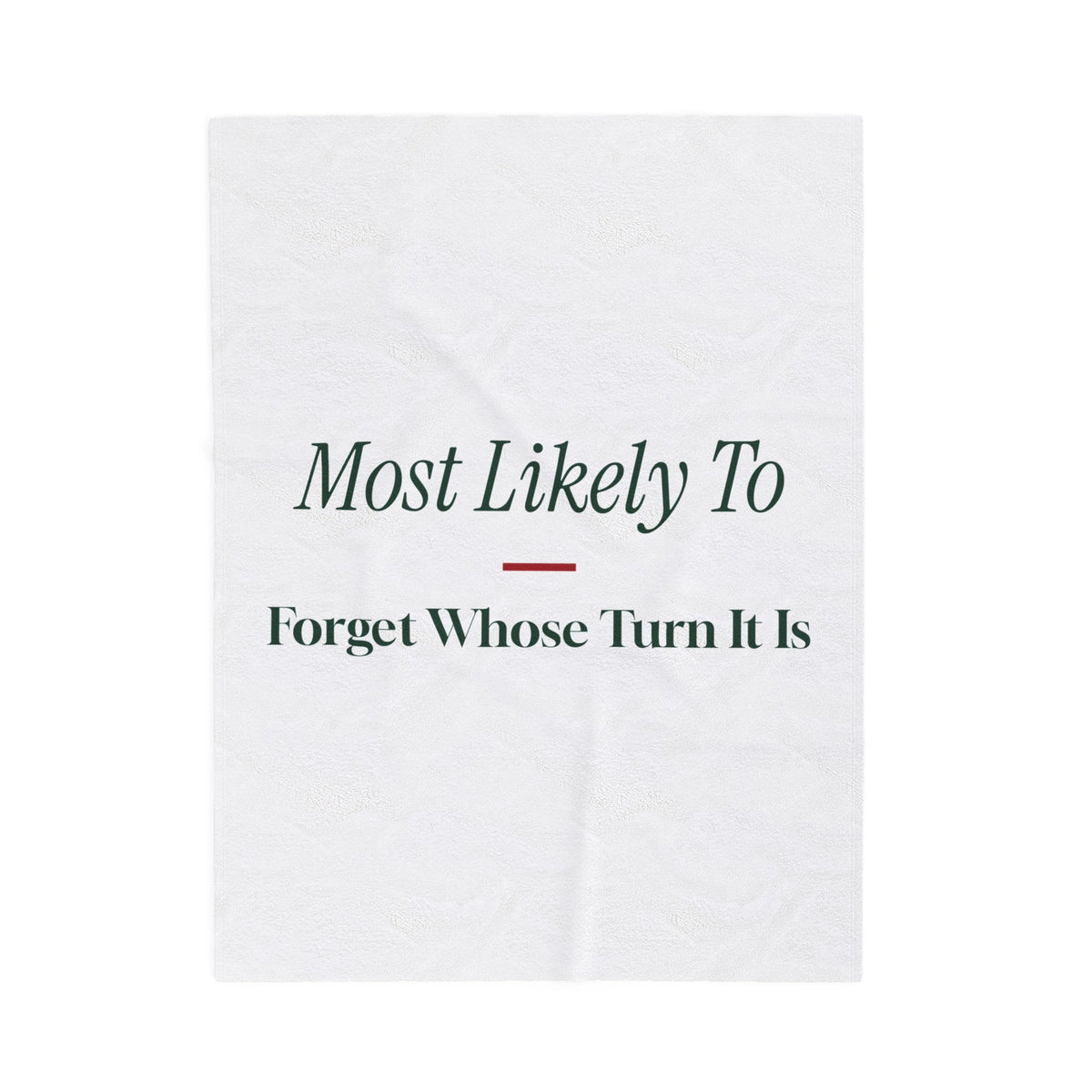 Funny Family Christmas Throw Blanket Most Likely To Forget Whose Turn It Is