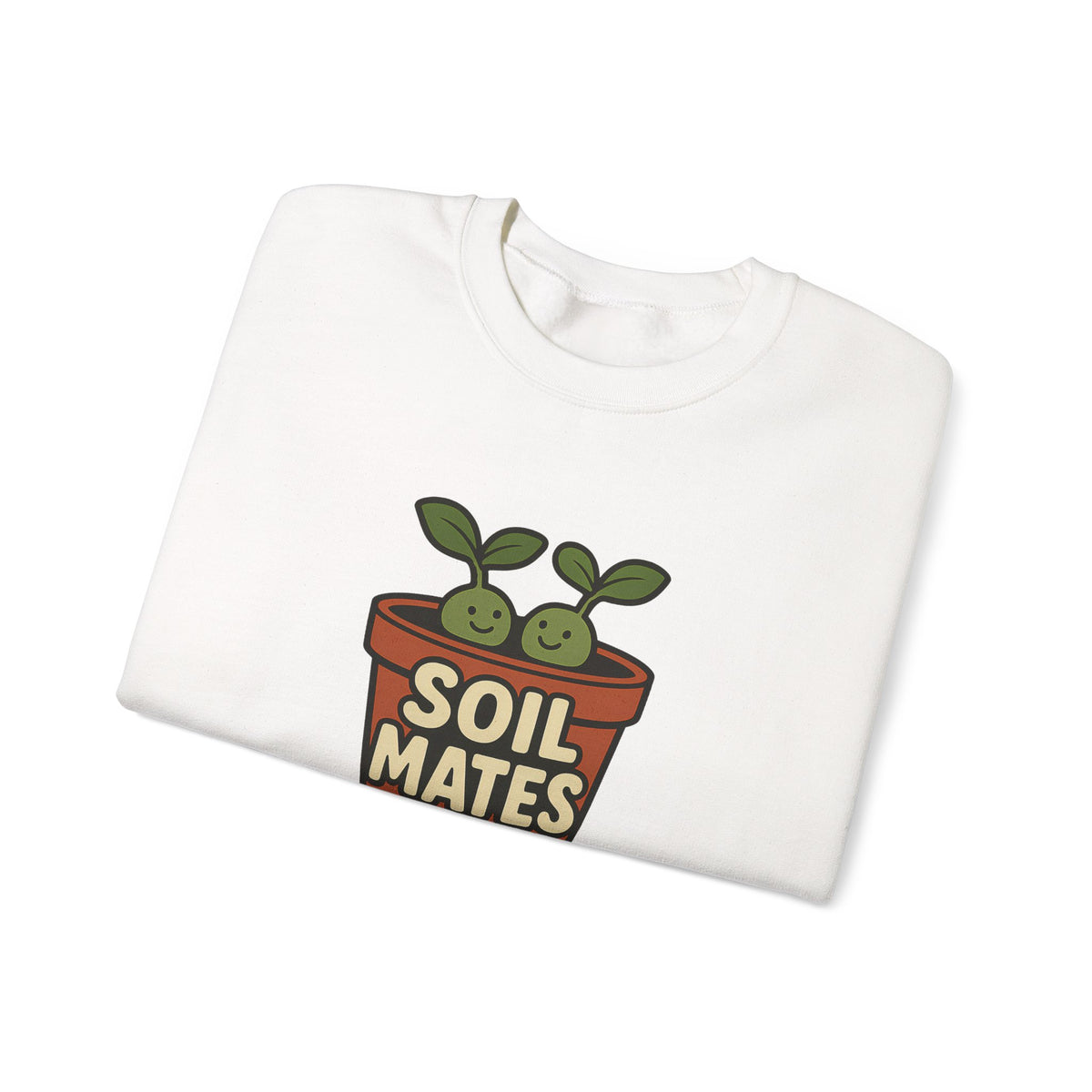 Funny Soil Mates Gardening Couple Plant Lover Sweatshirt