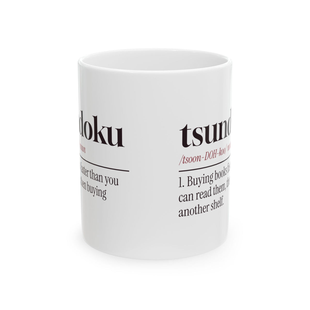 Book Lover Coffee Mug Tsundoku Definition Another Shelf Needed
