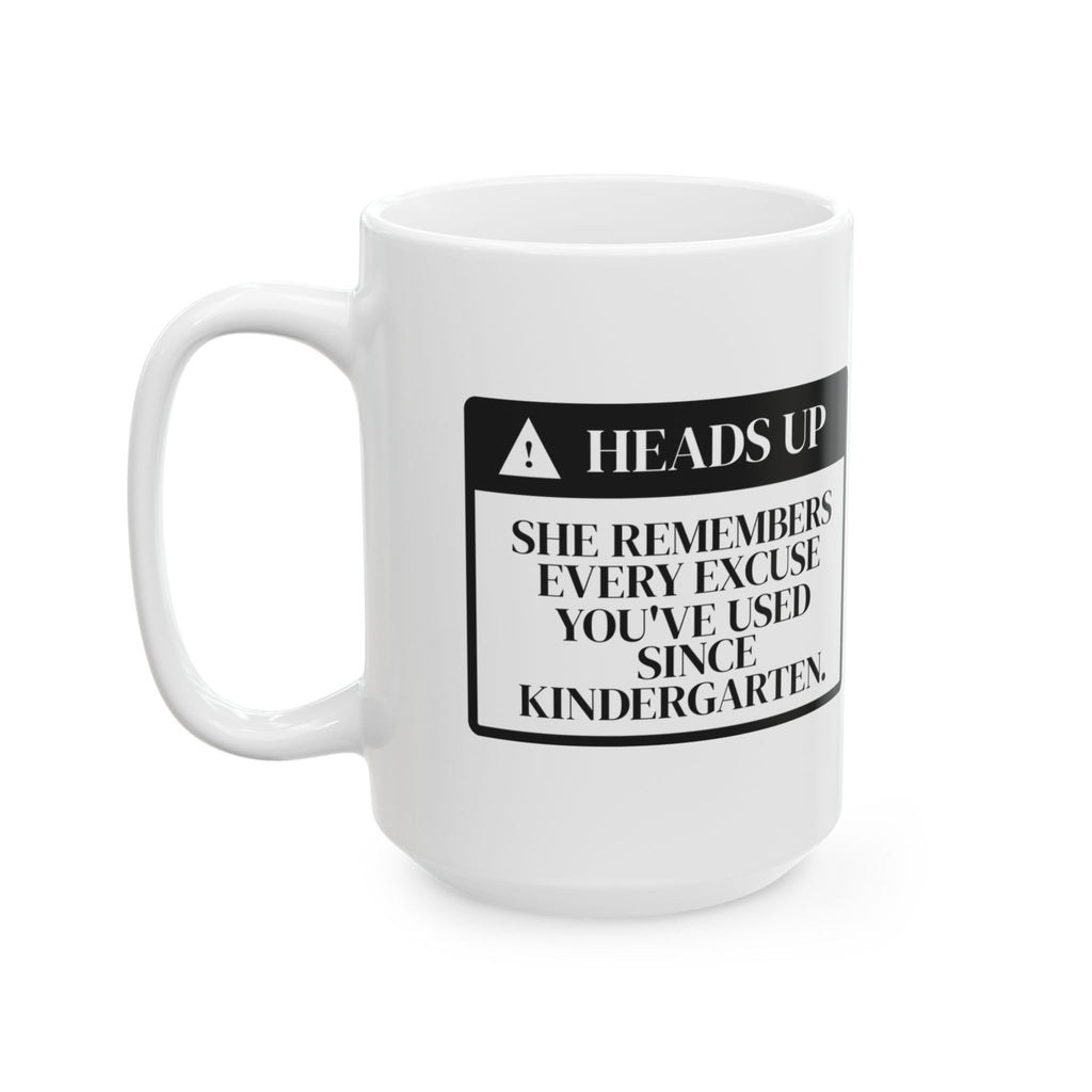 Funny Mom Warning Coffee Mug She Remembers Everything For Moms