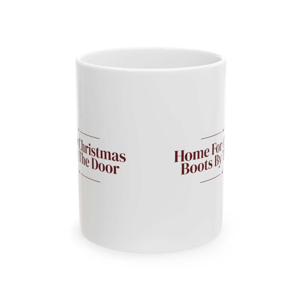 Cozy Christmas Coffee Mug Home For Christmas Boots By The Door