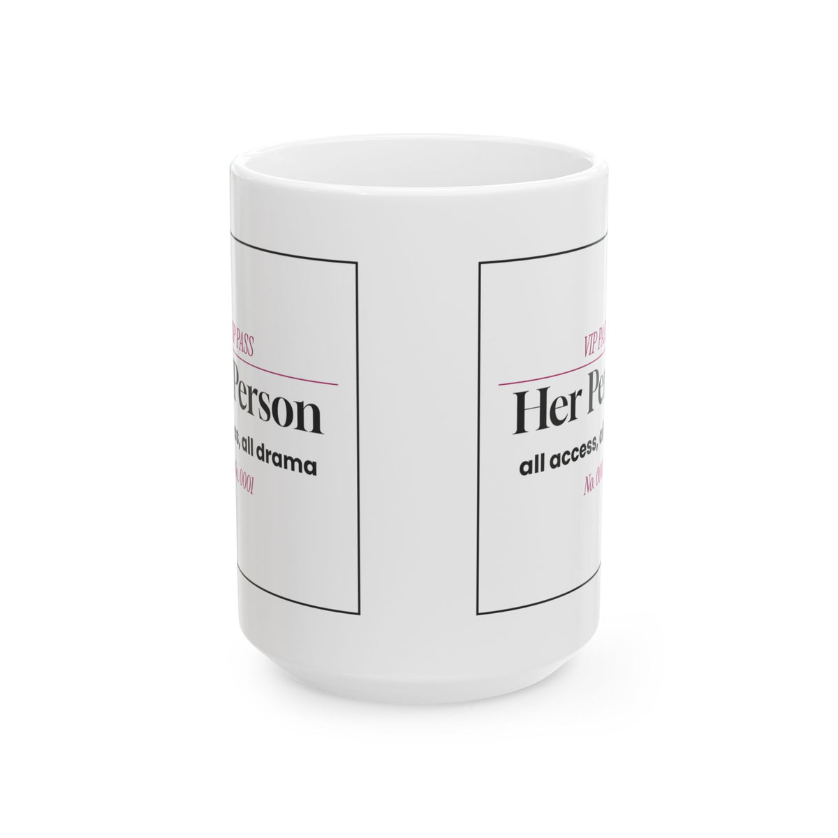Funny Best Friend Coffee Mug Her Person VIP Pass For Her