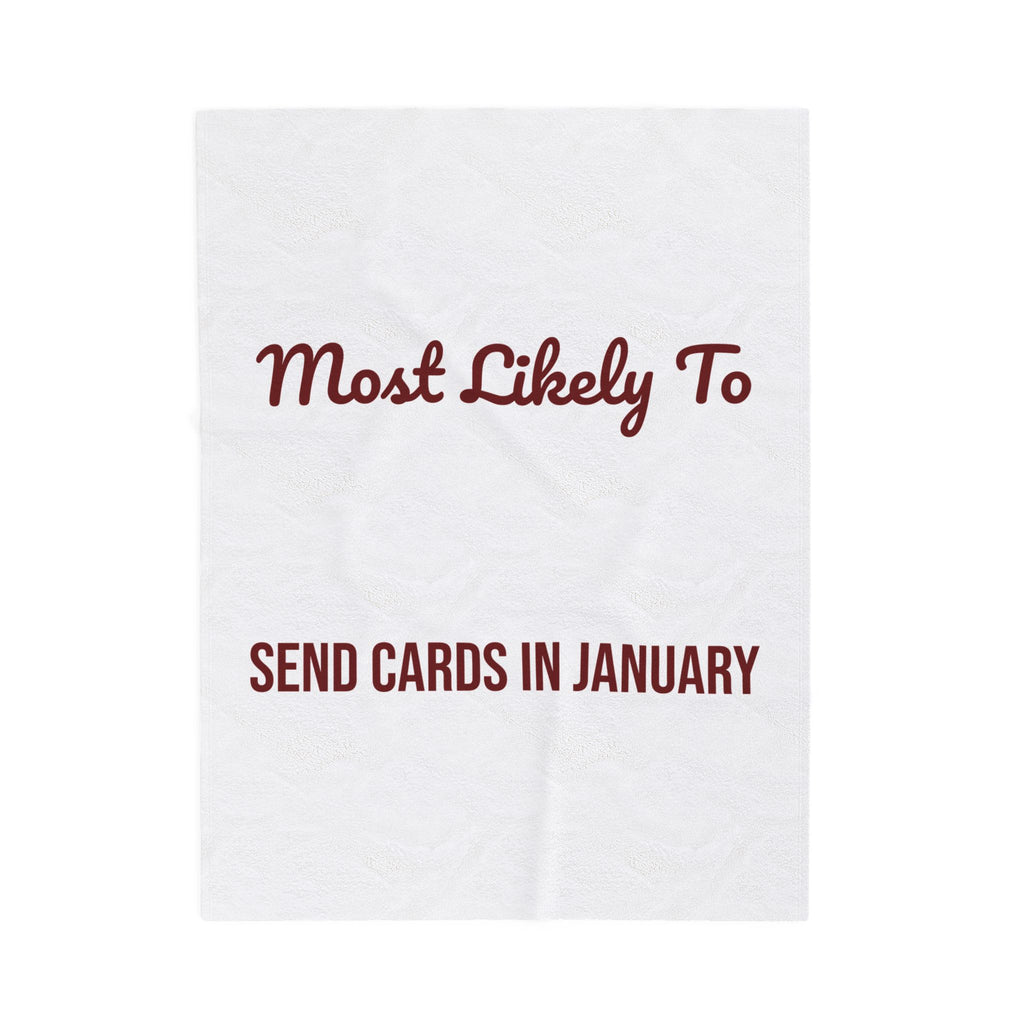 Funny Christmas Family Throw Blanket Most Likely To Send Cards In January