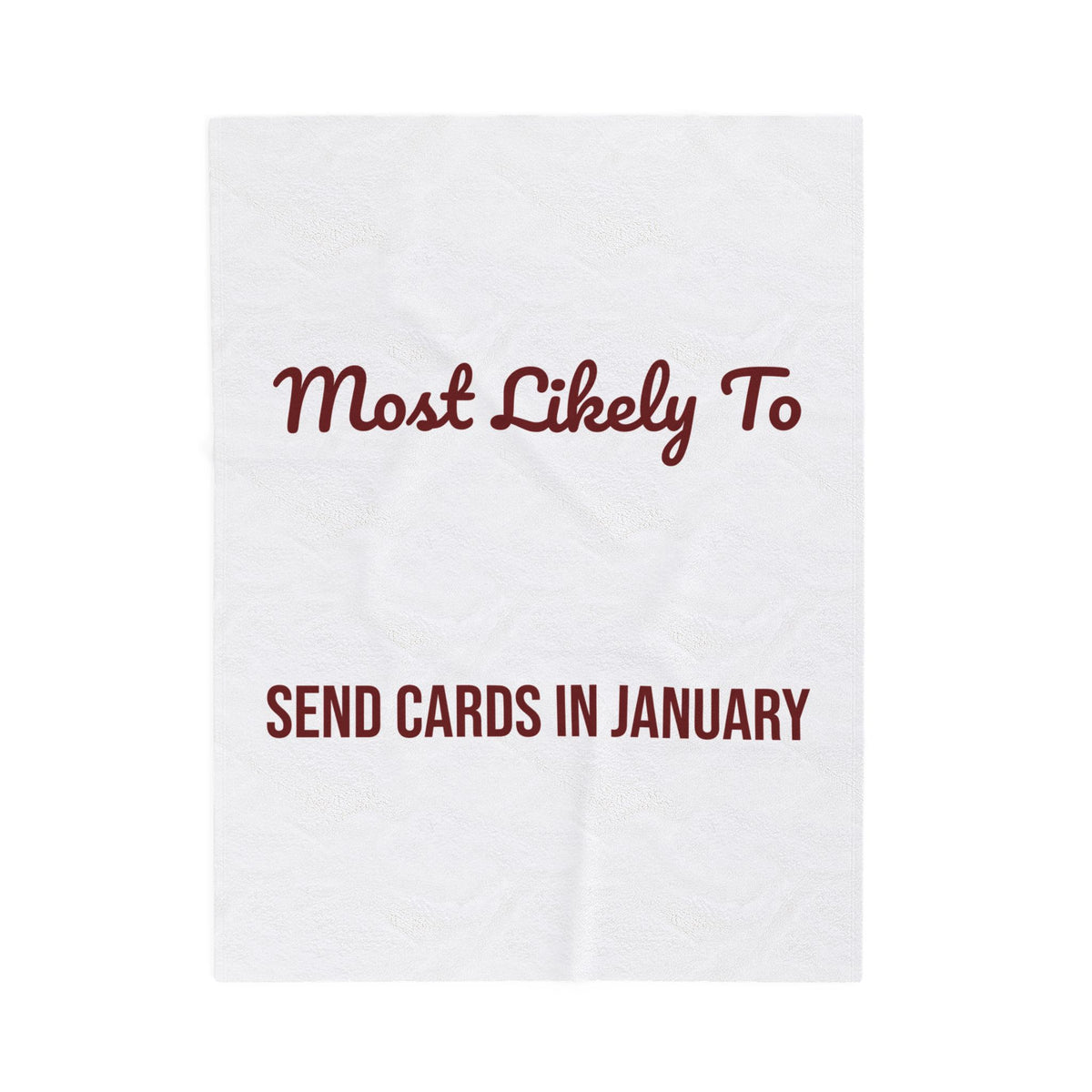 Funny Christmas Family Throw Blanket Most Likely To Send Cards In January