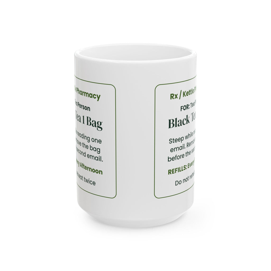 Funny Tea Lover Coffee Mug Black Tea Prescription Steep For One Email