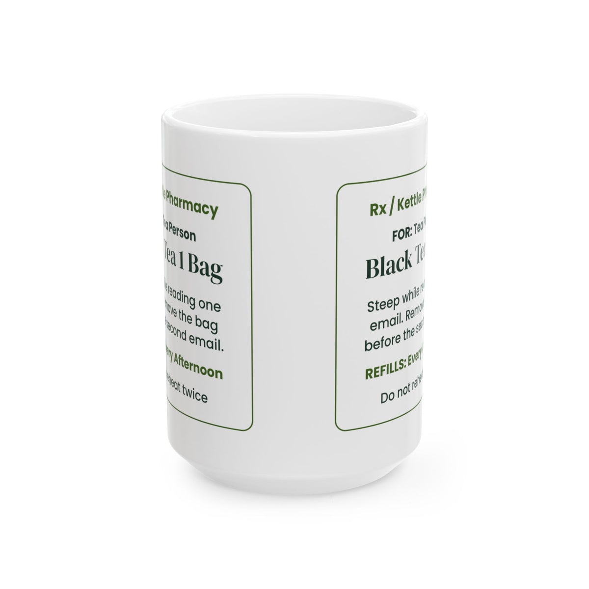 Funny Tea Lover Coffee Mug Black Tea Prescription Steep For One Email