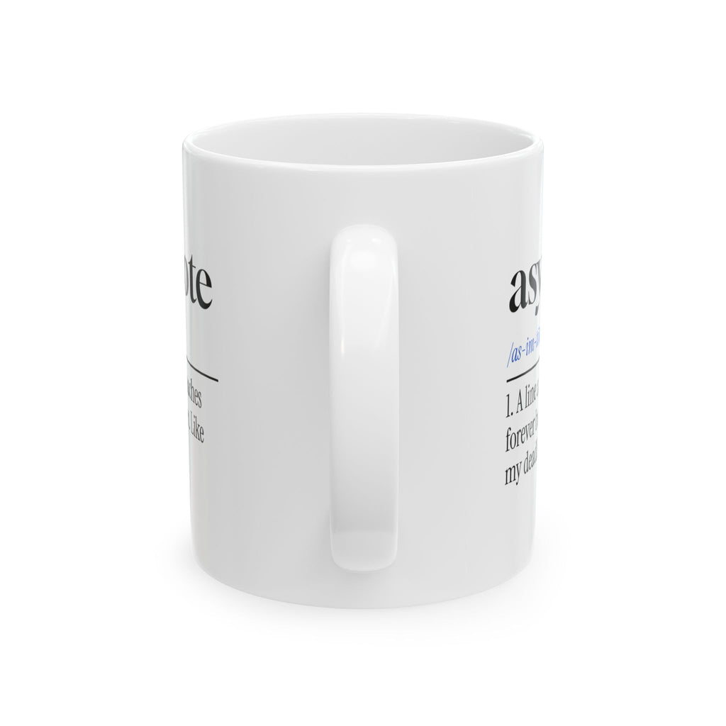Math Lover Coffee Mug Asymptote Never Quite Touches