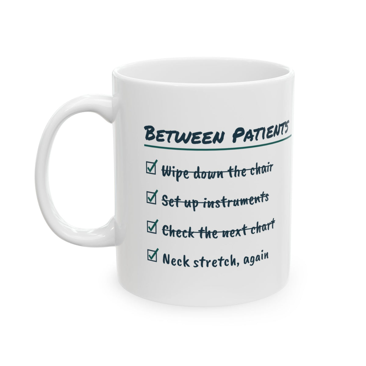 Funny Dental Hygienist Coffee Mug Between Patients Checklist