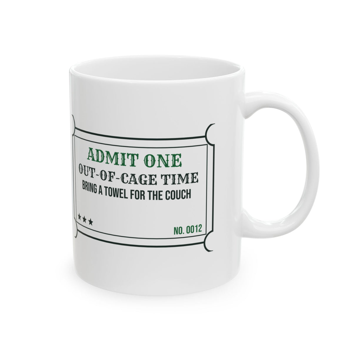 Funny Bird Owner Coffee Mug Admit One Out Of Cage Time Bring A Towel