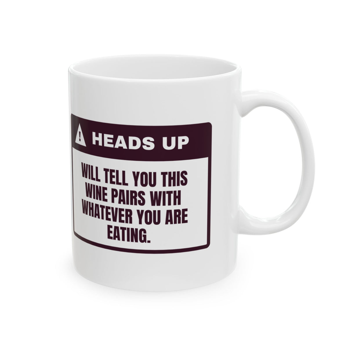 Funny Wine Lover Coffee Mug Pairs With Whatever You Are Eating Warning