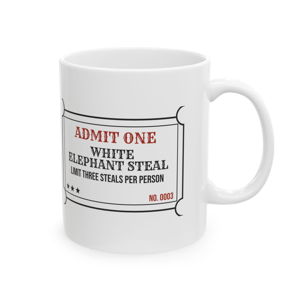 White Elephant Coffee Mug Admit One Limit Three Steals
