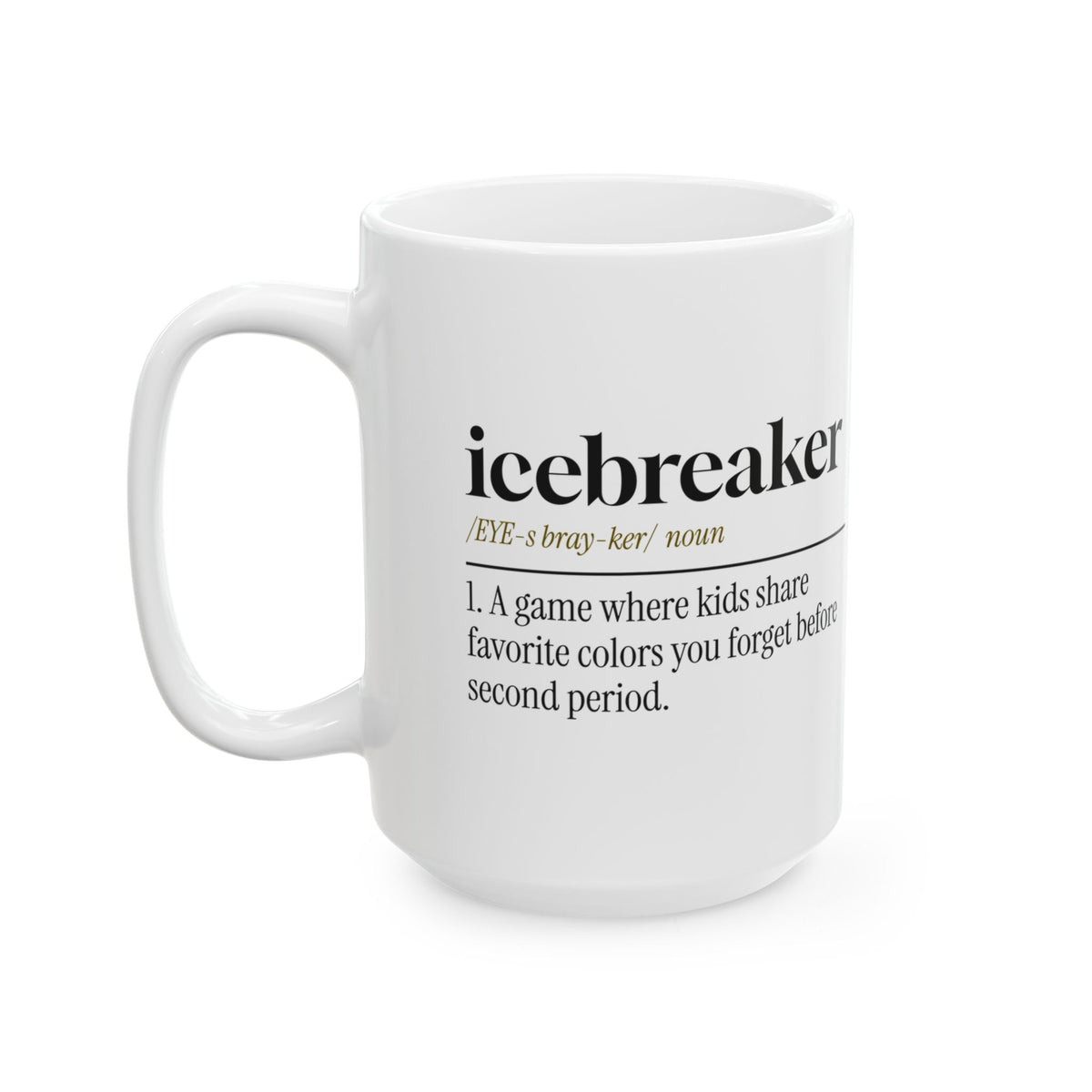 Funny Teacher Coffee Mug Icebreaker Definition For Teachers